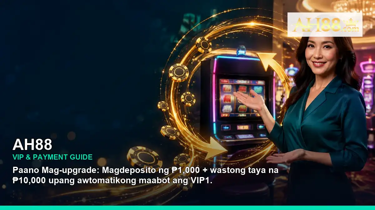 AH88 VIP rewards and payment guide for Philippine players